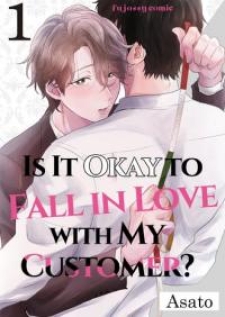 Is It Okay to Fall in Love With My Customer?